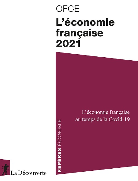 « Croissance vulnérable » : impact de la Covid-19 sur l'économie française en 2020 et 2021