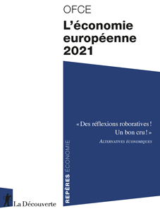 L'économie européenne 2021 : l'UE face à la crise de la Covid-19. Vers une nouvelle solidarité européenne ?