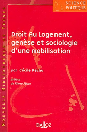 Couverture de "Droit Au Logement, genèse et sociologie d'une mobilisation" de Cécile Péchu