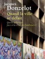 La question urbaine autour de Jacques Donzelot 