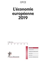 L'économie européenne 2019 : quel bilan et quels enjeux pour l'euro 20 ans après sa création ?