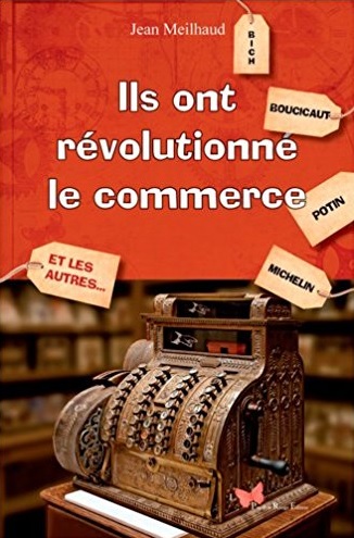 couverture du livre "Ils ont révolutionné le commerce"