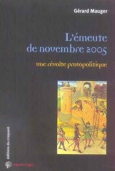 Couverture de l'ouvrage "L'Emeute de novembre 2005" de Gérard Mauger