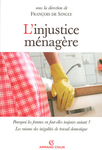 Couverture de "L’injustice ménagère" de F. De Singly