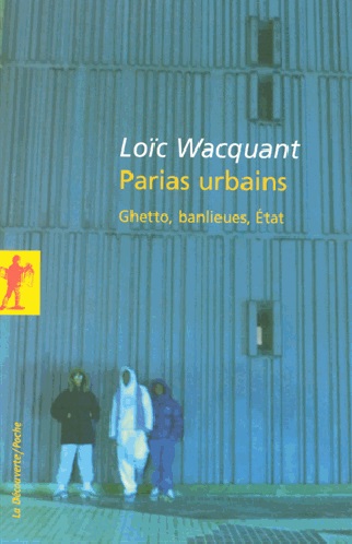 Couverture du livre Parias urbains de loic Wacquant